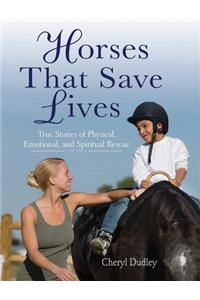 Horses That Saved Lives