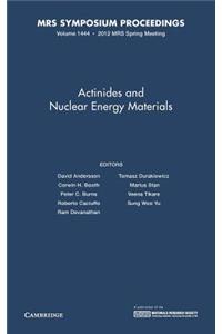 Actinides and Nuclear Energy Materials: Volume 1444