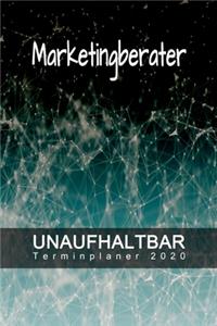 Marketingberater - UNAUFHALTBAR - Terminplaner 2020