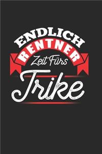 Endlich Rentner Zeit Fürs Trike