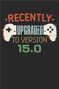 Recently upgraded to version 15.0