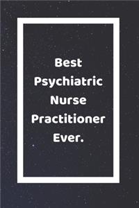 Best Psychiatric Nurse Practitioner Ever