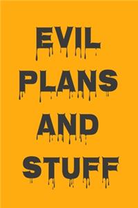 Evil Plans And Stuff