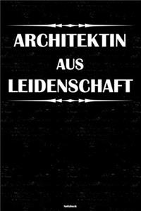 Architektin aus Leidenschaft Notizbuch