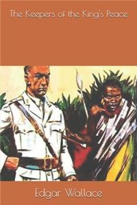 The Keepers of the King's Peace