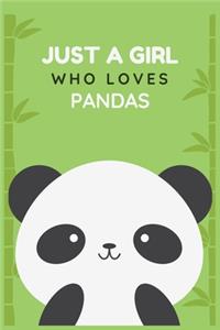 Just a Girl Who Loves Pandas