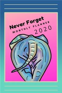 Never Forget Monthly Planner 2020
