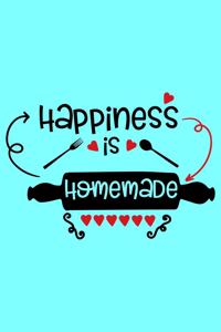 Happiness Is Homemade