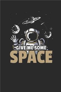 Give Me Some Space