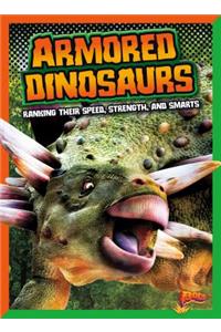 Armored Dinosaurs: Ranking Their Speed, Strength, and Smarts