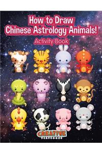 How to Draw Chinese Astrology Animals! Activity Book
