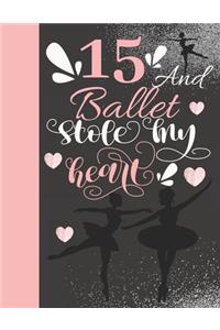 15 And Ballet Stole My Heart