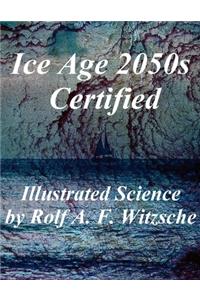 Ice Age 2050s Certified