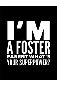 I'm a Foster Parent What's Your Superpower