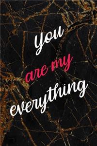 You Are My Everything