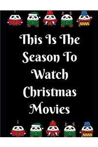 This Is The Season To Watch Christmas Movies