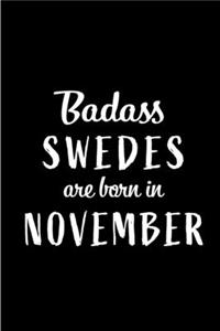 Badass Swedes Are Born In November