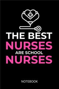 The best nurses are school nurses