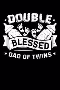 Double Blessed Dad Of Twins