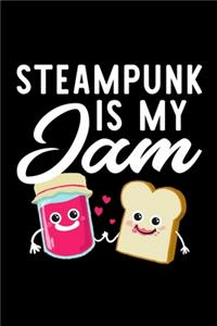 Steampunk Is My Jam