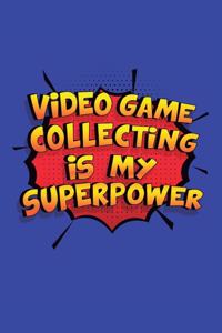 Video Game Collecting Is My Superpower