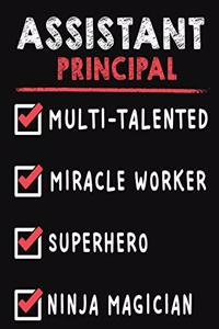 Assistant Principal Multi-Talented Miracle Worker Superhero Ninja Magician