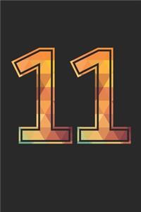 Blank Lined Journal, Notebook, Diary, Planner - 11 Lucky Number Sports Team No. 11 Age Year 2011 - 11th Birthday Gift For 11 Years Old Boys And Girls