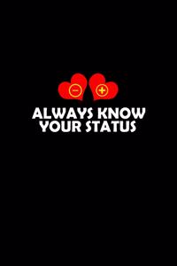 Always know your status
