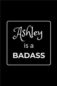 Ashley is a BADASS