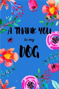 A Thank You To My Dog