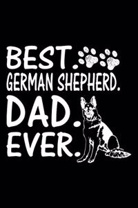 Best. German Shepherd. Dad. Ever.