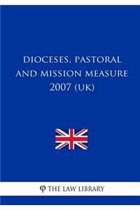 Dioceses, Pastoral and Mission Measure 2007 (Uk)
