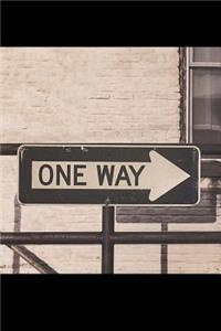 One Way Road Sign Journal