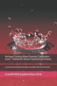 Michigan Drinking Water Operator Certification Exam - Distribution Review Questions & Answers