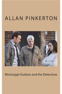 Mississippi Outlaws and the Detectives