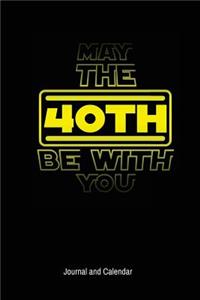 May The 40th Be With You