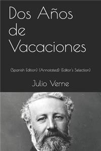 DOS Años de Vacaciones (Spanish Edition)