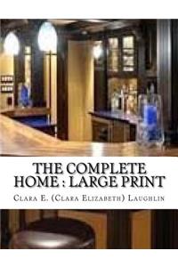 The Complete Home