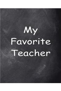 Favorite Teacher Chalkboard Design School Composition Book 130 Pages