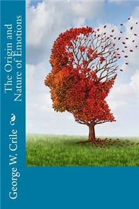 The Origin and Nature of Emotions