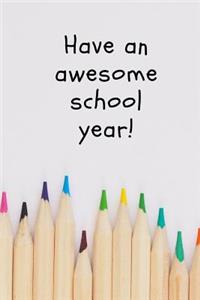 Have an awesome school year!