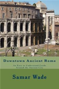 Downtown Ancient Rome