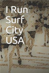 I Run Surf City USA