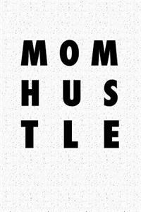 Mom Hustle