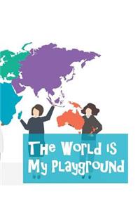 World Is My Playground