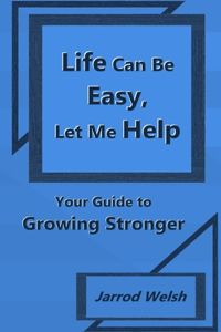 Life Can Be Easy, Let Me Help