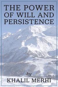 Power of Will and Persistence