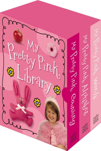 My Pretty Pink Library: My Pretty Pink World/My Pretty Pink Counting/My Pretty Pink Alphabet