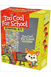 Too Cool for School Survival Kit