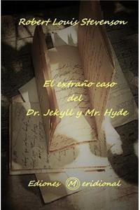 El Extraño Caso del Dr. Jekyll Y Mr. Hyde